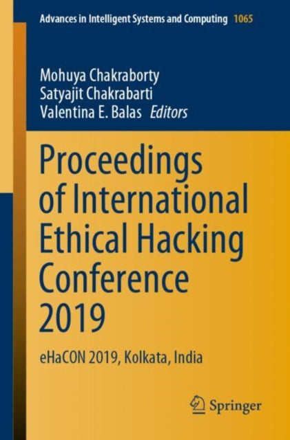 Book cover of: Proceedings of International Ethical Hacking Conference 2019. By: Mohuya Chakraborty