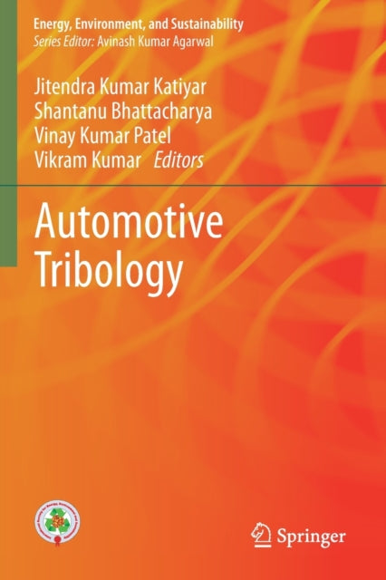 Book cover of: Automotive Tribology. By: Jitendra Kumar Katiyar