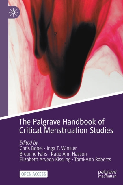 Book cover of: Palgrave Handbook of Critical Menstruation Studies. By: Chris Bobel