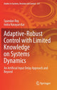 Book cover of: Adaptive-Robust Control with Limited Knowledge on Systems Dynamics. By: Spandan Roy