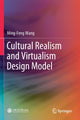 Book cover of: Cultural Realism and Virtualism Design Model. By: Ming-Feng Wang