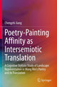 Book cover of: Poetry-Painting Affinity as Intersemiotic Translation. By: Chengzhi Jiang