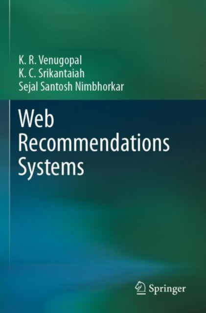 Book cover of: Web Recommendations Systems. By: K. R. Venugopal