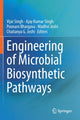 Book cover of: Engineering of Microbial Biosynthetic Pathways. By: Vijai Singh