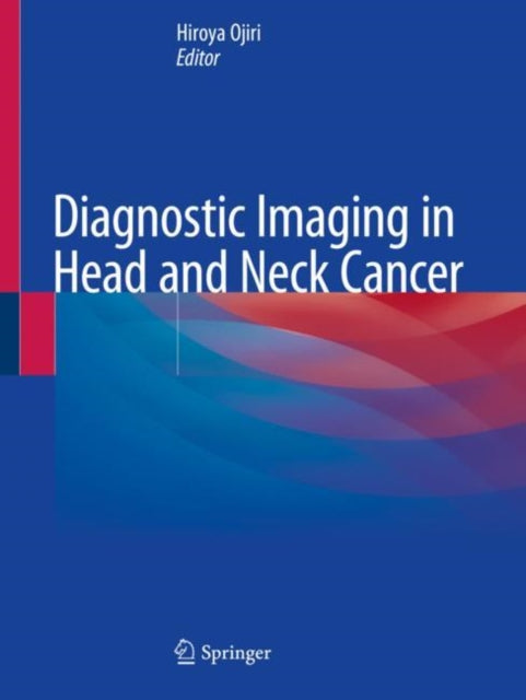 Book cover of: Diagnostic Imaging in Head and Neck Cancer. By: Hiroya Ojiri
