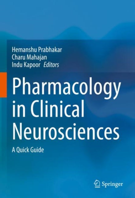 Book cover of: Pharmacology in Clinical Neurosciences. By: Hemanshu Prabhakar