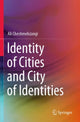 Book cover of: Identity of Cities and City of Identities. By: Ali Cheshmehzangi