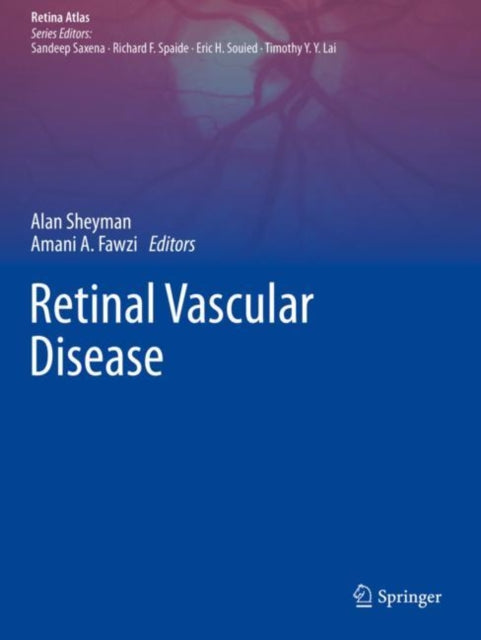 Book cover of: Retinal Vascular Disease. By: Alan Sheyman