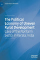Book cover of: Political Economy of Uneven Rural Development. By: Sudarshana Bordoloi