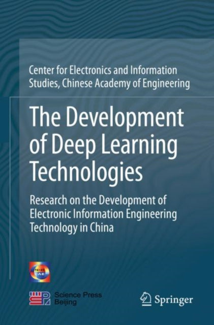 Book cover of: Development of Deep Learning Technologies. By: Chinese Academy of Engineering