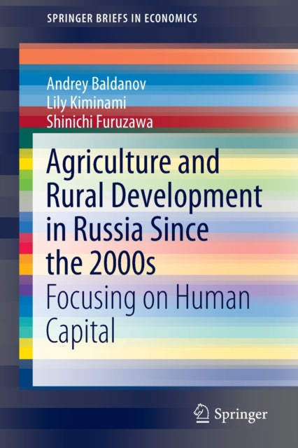 Book cover of: Agriculture and Rural Development in Russia Since the 2000s. By: Andrey Baldanov