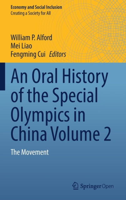 Book cover of: Oral History of the Special Olympics in China Volume 2. By: William P. Alford