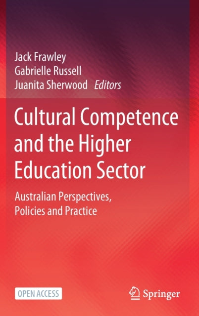 Book cover of: Cultural Competence and the Higher Education Sector. By: Jack Frawley