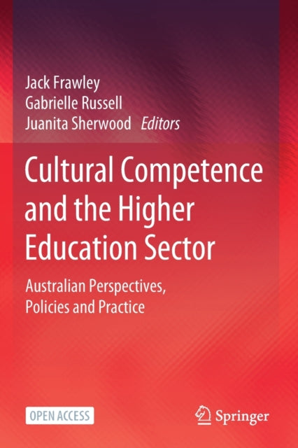 Book cover of: Cultural Competence and the Higher Education Sector. By: Jack Frawley