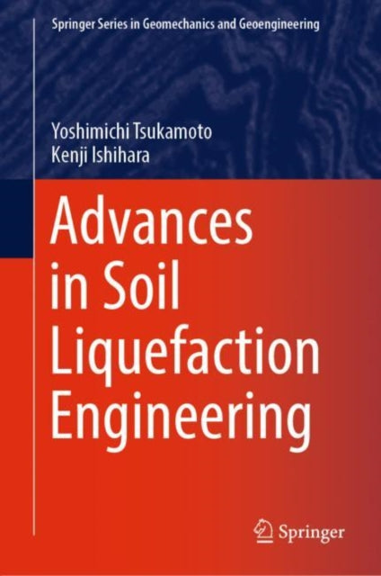 Book cover of: Advances in Soil Liquefaction Engineering. By: Yoshimichi Tsukamoto