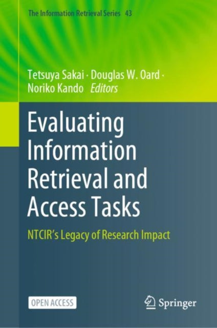 Book cover of: Evaluating Information Retrieval and Access Tasks. By: Tetsuya Sakai
