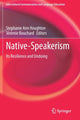 Book cover of: Native-Speakerism. By: Stephanie Ann Houghton