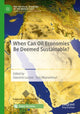 Book cover of: When Can Oil Economies Be Deemed Sustainable?. By: Giacomo Luciani