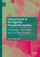 Book cover of: Impeachment in the Nigerian Presidential System. By: Omololu Fagbadebo