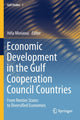 Book cover of: Economic Development in the Gulf Cooperation Council Countries. By: Héla Miniaoui