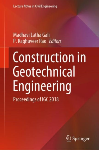 Book cover of: Construction in Geotechnical Engineering. By: Madhavi Latha Gali