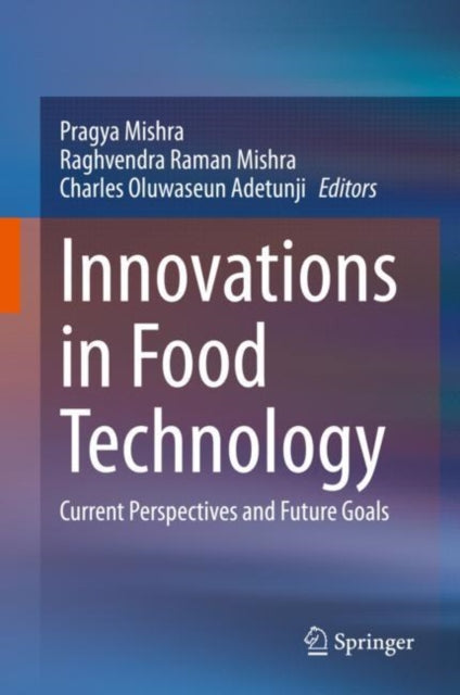 Book cover of: Innovations in Food Technology. By: Pragya Mishra