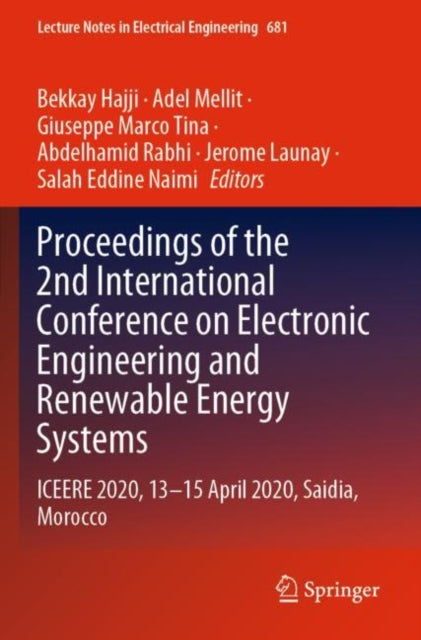 Book cover of: Proceedings of the 2nd International Conference on Electronic Engineering and Renewable Energy Systems. By: Bekkay Hajji
