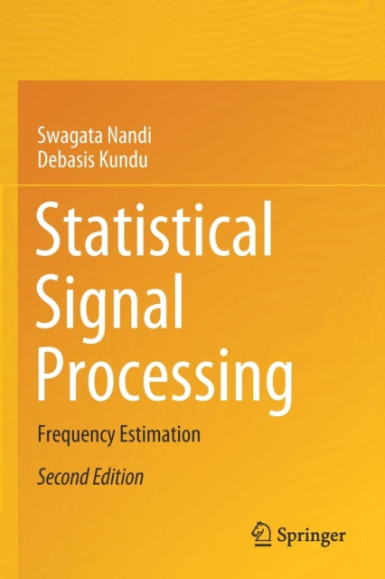 Book cover of: Statistical Signal Processing. By: Swagata Nandi