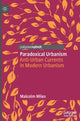 Book cover of: Paradoxical Urbanism. By: Malcolm Miles