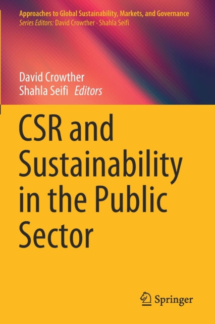 Book cover of: CSR and Sustainability in the Public Sector. By: David Crowther