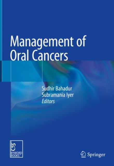 Book cover of: Management of Oral Cancers. By: Sudhir Bahadur