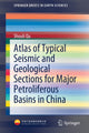 Book cover of: Atlas of Typical Seismic and Geological Sections for Major Petroliferous Basins in China. By: Shouli Qu