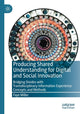 Book cover of: Producing Shared Understanding for Digital and Social Innovation. By: Faye Miller