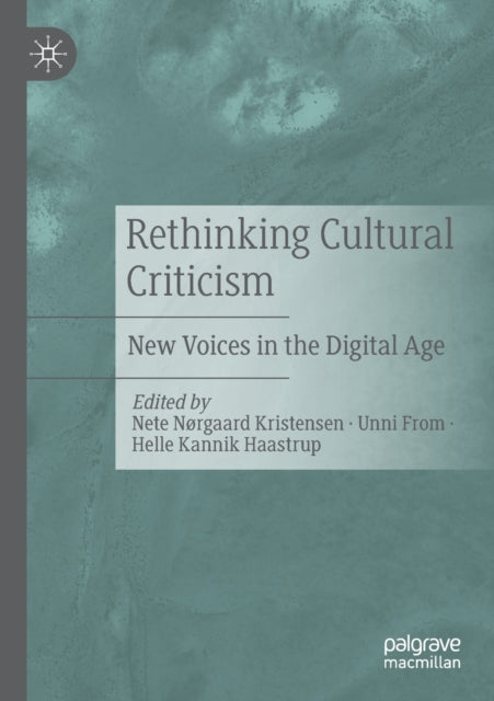 Book cover of: Rethinking Cultural Criticism. By: Nete Nørgaard Kristensen