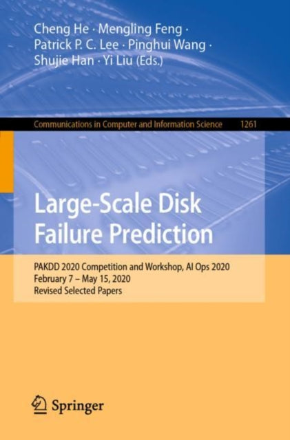 Book cover of: Large-Scale Disk Failure Prediction. By: Cheng He