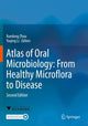 Book cover of: Atlas of Oral Microbiology: From Healthy Microflora to Disease. By: Xuedong Zhou