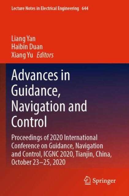 Book cover of: Advances in Guidance, Navigation and Control. By: Liang Yan