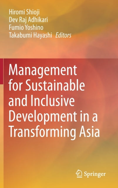 Book cover of: Management for Sustainable and Inclusive Development in a Transforming Asia. By: Takabumi Hayashi