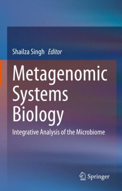 Book cover of: Metagenomic Systems Biology. By: Shailza Singh