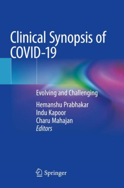Book cover of: Clinical Synopsis of COVID-19. By: Hemanshu Prabhakar