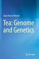 Book cover of: Tea: Genome and Genetics. By: Tapan Kumar Mondal