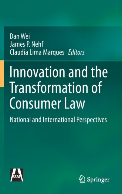 Book cover of: Innovation and the Transformation of Consumer Law. By: Dan Wei