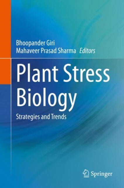 Book cover of: Plant Stress Biology. By: Bhoopander Giri