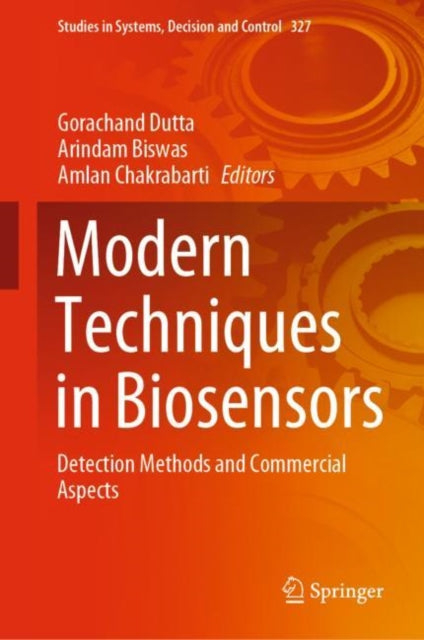 Book cover of: Modern Techniques in Biosensors. By: Gorachand Dutta