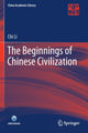 Book cover of: Beginnings of Chinese Civilization. By: Chi Li
