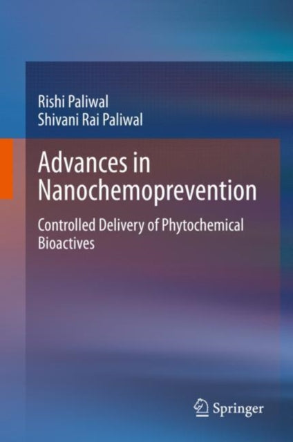 Book cover of: Advances in Nanochemoprevention. By: Rishi Paliwal