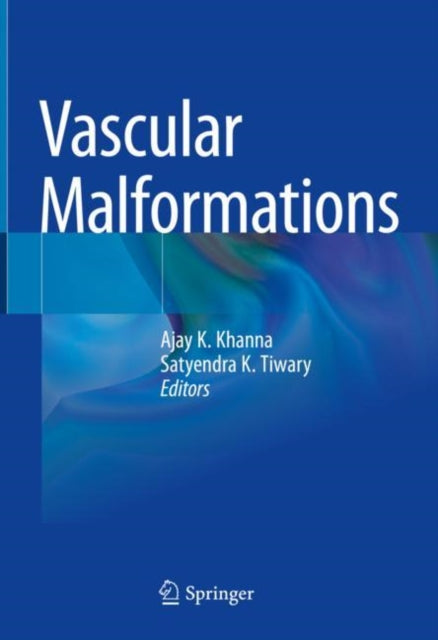 Book cover of: Vascular Malformations. By: Ajay K. Khanna