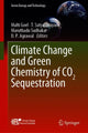 Book cover of: Climate Change and Green Chemistry of CO2 Sequestration. By: Malti Goel