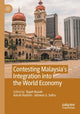 Book cover of: Contesting Malaysia’s Integration into the World Economy. By: Rajah Rasiah