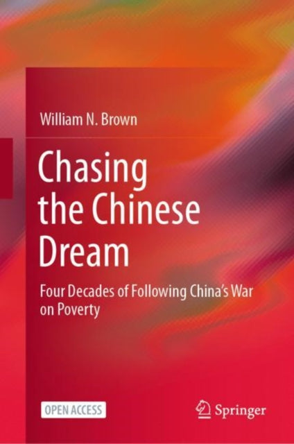 Book cover of: Chasing the Chinese Dream. By: William N. Brown